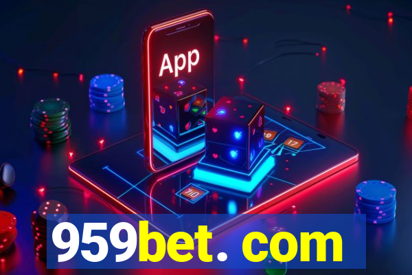 959bet. com